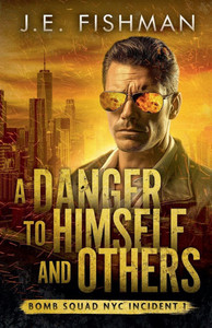 A Danger to Himself and Others A Danger to Himself and Others