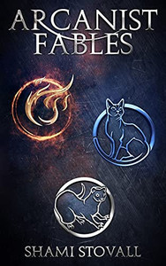 Arcanist Fables (Frith Chronicles) Arcanist Fables (Frith Chronicles)