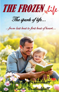 The Frozen Life- The spark of life The Frozen Life- The spark of life