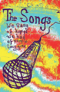 The Songs We Sang of Hopes We Had The Songs We Sang of Hopes We Had