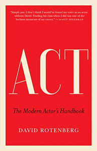 Act: The Modern Actor’S Handbook
