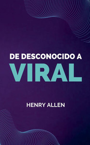 De Desconocido a Viral