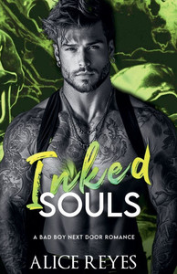 Inked Souls: A Bad Boy Next Door Romance Inked Souls: A Bad Boy Next Door Romance