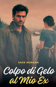Colpo di Gelo al Mio Ex Colpo di Gelo al Mio Ex
