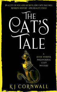The Cat's Tale: A Paranormal Cozy Mystery