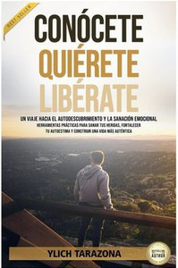 Conócete, Quiérete, Libérate