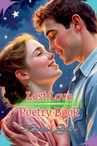 Lost Love Poetry Book Lost Love Poetry Book