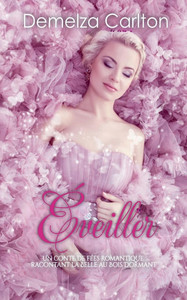 Éveiller: Un Conte de Fées Romantique Racontant La Belle au Bois Dormant Éveiller: Un Conte de Fées Romantique Racontant La Belle au Bois Dormant