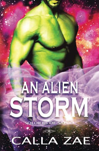 An Alien Storm (Soldiers Of Saedo)