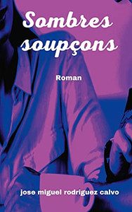 Sombres Soupã§Ons (French Edition)