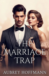 The Marriage Trap The Marriage Trap