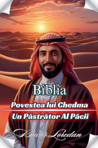 Povestea Lui Chedma Un Păstrător Al Păcii Povestea Lui Chedma Un Păstrător Al Păcii