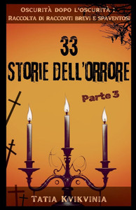 33 Storie dell'orrore - Parte 3 33 Storie dell'orrore - Parte 3