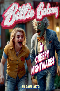 Billie Baloney in Creepy Nightmares Billie Baloney in Creepy Nightmares
