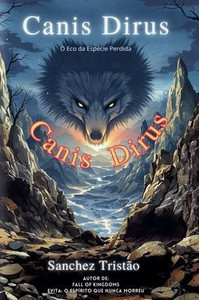 Canis Dirus Canis Dirus