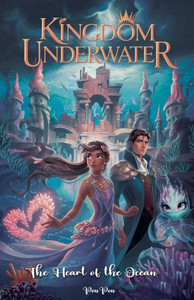 Kingdom Underwater: The Heart of the Ocean Kingdom Underwater: The Heart of the Ocean