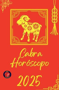 Cabra Horóscopo 2025 - 9798230832652 Cabra Horóscopo 2025 - 9798230832652
