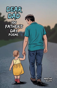 Dear Dad: 100 Father's Day Poems