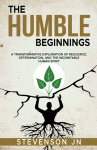 The humble Beginnings