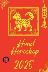 Hund Horoskop 2025 Hund Horoskop 2025