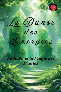 La Danse des Énergies La Danse des Énergies