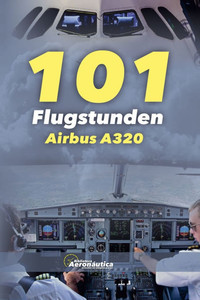 101 Flugstunden Airbus A320 101 Flugstunden Airbus A320