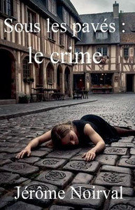 Sous les pavés: le crime