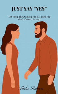 Just Say "Yes" Just Say "Yes"