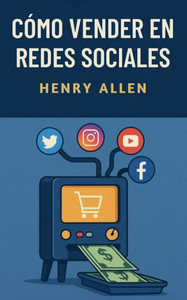 Cómo Vender en Redes Sociales Cómo Vender en Redes Sociales