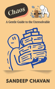 Chaos: A Gentle Guide to the Unresolvable