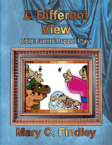 A Different View: Bible Events Puppet Plays - 9798231075898 A Different View: Bible Events Puppet Plays - 9798231075898
