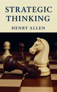 Strategic Thinking Strategic Thinking