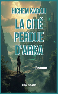 La cité perdue d'Arka La cité perdue d'Arka