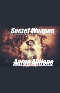Secret Weapon Secret Weapon