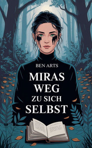 Miras Weg zu sich selbst Miras Weg zu sich selbst