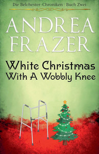 White Christmas with a Wobbly Knee - 9798231332113