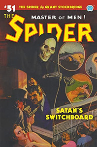 The Spider #51: Satan'S Switchboard The Spider #51: Satan'S Switchboard