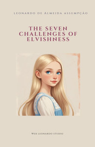 The Seven Challenges of Elvishness The Seven Challenges of Elvishness