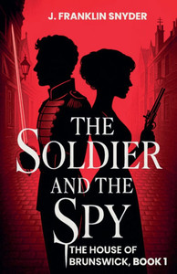The Soldier and the Spy