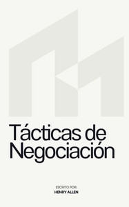 Tácticas de Negociación Tácticas de Negociación