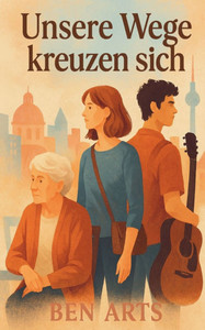 Unsere Wege kreuzen sich Unsere Wege kreuzen sich