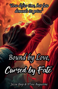 Bound by Love, Cursed by Fate - 9798231781256 Bound by Love, Cursed by Fate - 9798231781256