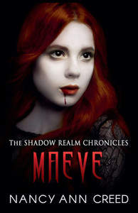 The Shadow Realm Chronicles: Maeve The Shadow Realm Chronicles: Maeve