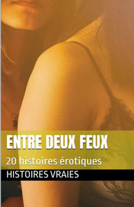 Entre deux feux Entre deux feux