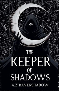 The Keeper of Shadows The Keeper of Shadows