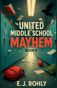 United Middle School Mayhem Book 4 United Middle School Mayhem Book 4