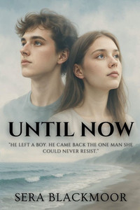 Until Now - 9798231911981