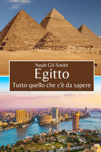 Egitto: Tutto quello che c'è da sapere Egitto: Tutto quello che c'è da sapere