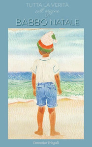 Tutta la verità sull'origine di Babbo Natale