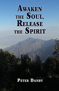 Awaken The Soul, Release The Spirit
